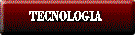 tecnologia
